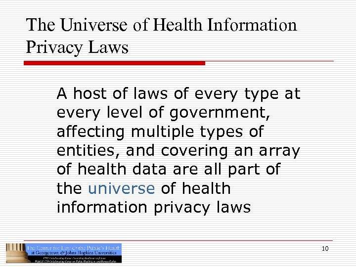 The Universe of Health Information Privacy Laws A host of laws of every type