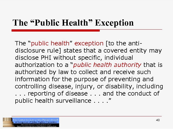 The “Public Health” Exception The “public health” exception [to the antidisclosure rule] states that