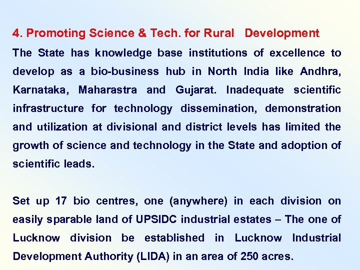 4. Promoting Science & Tech. for Rural Development The State has knowledge base institutions