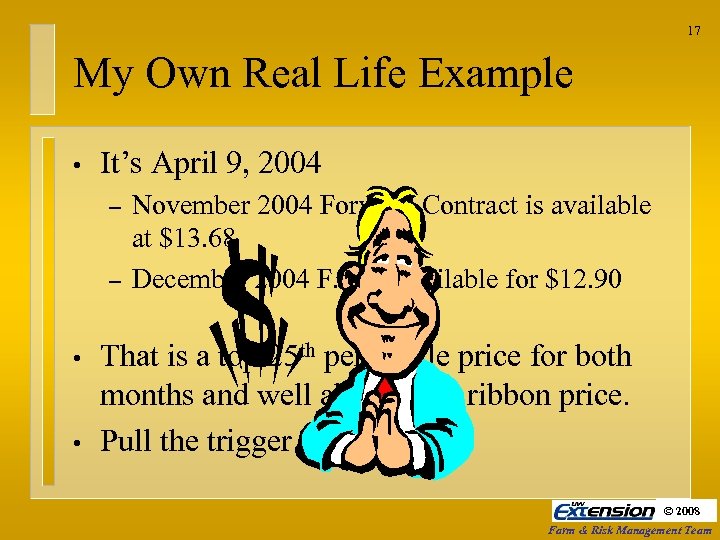 17 My Own Real Life Example • It’s April 9, 2004 – – •