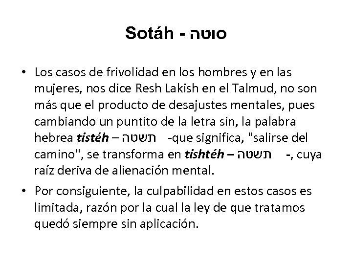 Sotáh - סוטה • Los casos de frivolidad en los hombres y en las