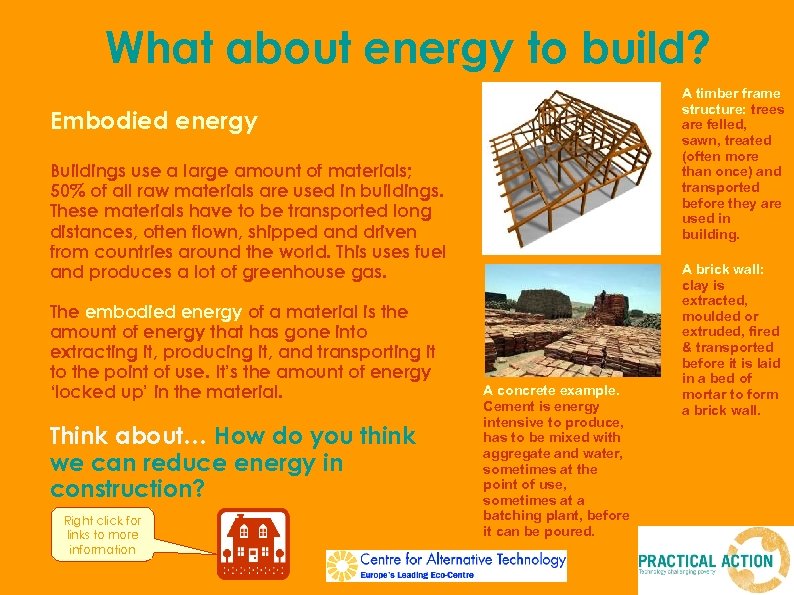 What about energy to build? A timber frame structure: trees are felled, sawn, treated