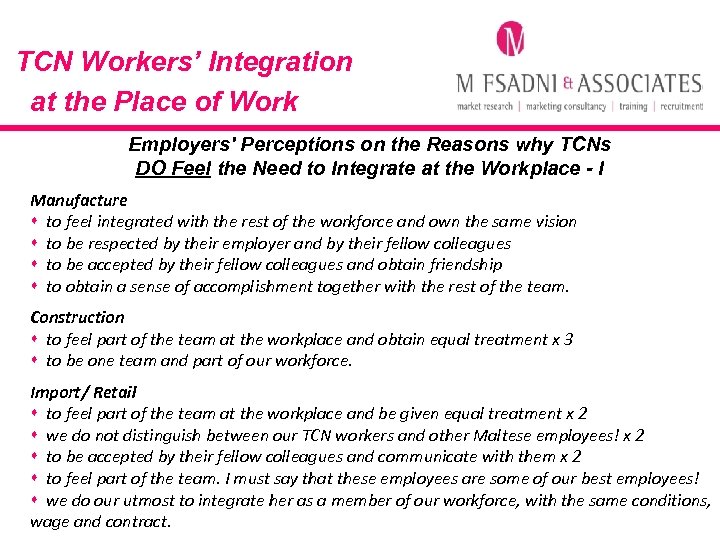 TCN Workers’ Integration at the Place of Work Employers' Perceptions on the Reasons why