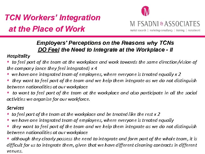 TCN Workers’ Integration at the Place of Work Employers' Perceptions on the Reasons why