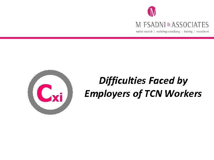 Cxi Difficulties Faced by Employers of TCN Workers 