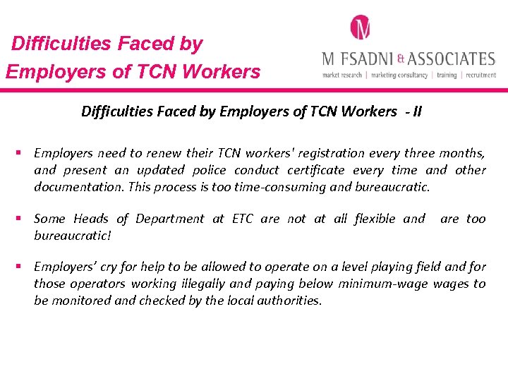 Difficulties Faced by Employers of TCN Workers - II § Employers need to renew