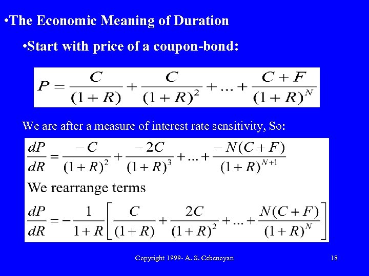  • The Economic Meaning of Duration • Start with price of a coupon-bond: