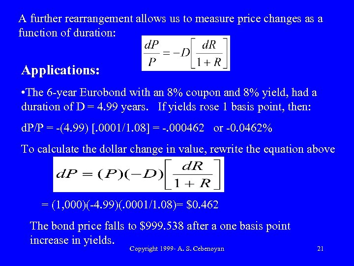 A further rearrangement allows us to measure price changes as a function of duration: