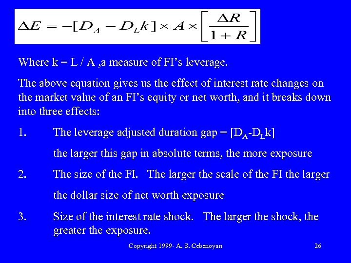 Where k = L / A , a measure of FI’s leverage. The above