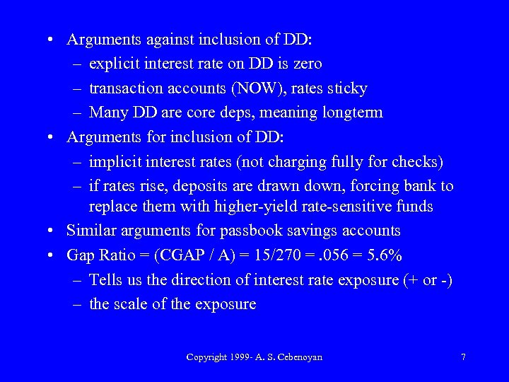  • Arguments against inclusion of DD: – explicit interest rate on DD is