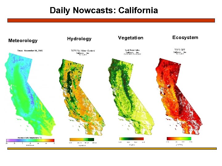 Daily Nowcasts: California Meteorology Hydrology Vegetation Ecosystem 