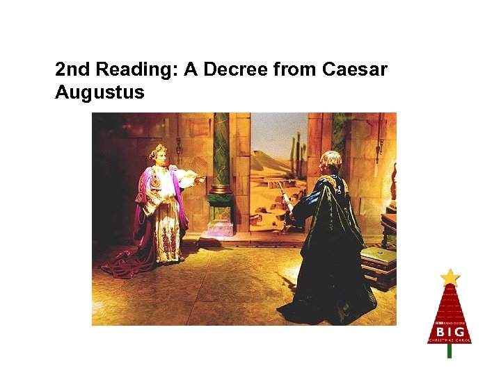 2 nd Reading: A Decree from Caesar Augustus 