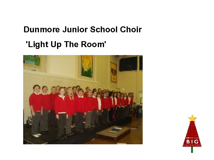 Dunmore Junior School Choir 'Light Up The Room' 