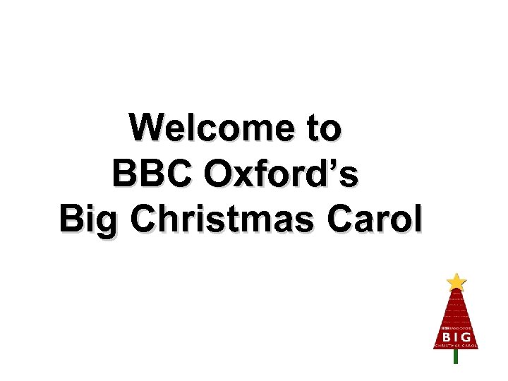 Welcome to BBC Oxford’s Big Christmas Carol 