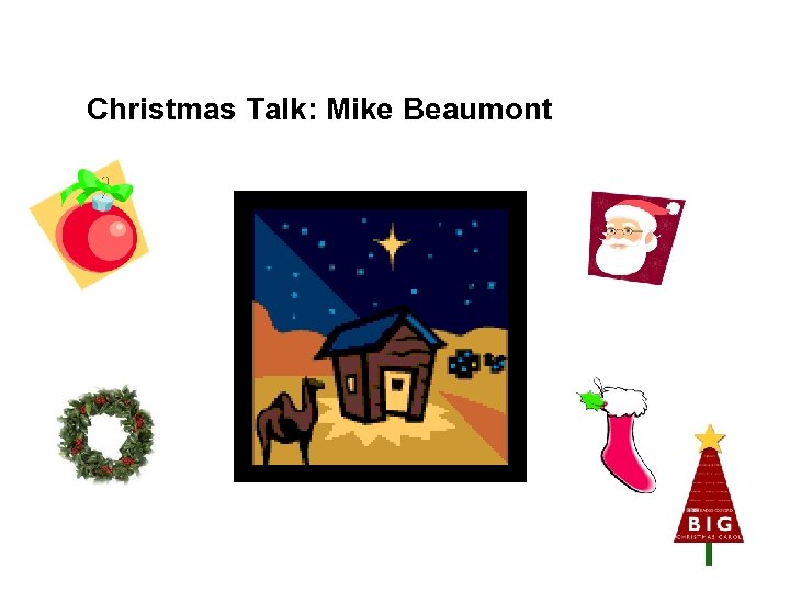 Christmas Talk: Mike Beaumont 