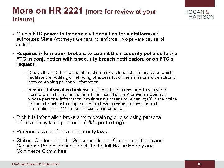 More on HR 2221 (more for review at your leisure) • Grants FTC power