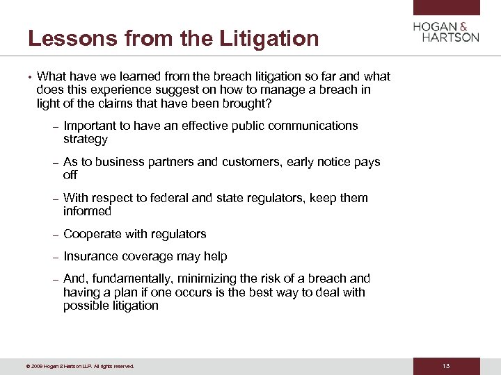 Lessons from the Litigation • What have we learned from the breach litigation so