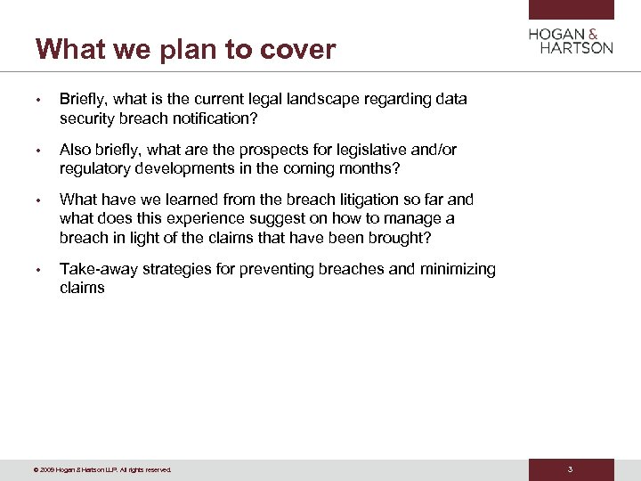 What we plan to cover • Briefly, what is the current legal landscape regarding