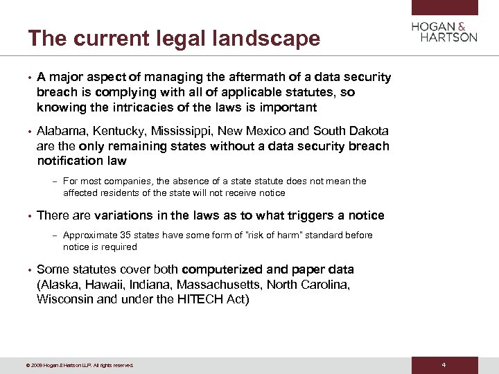 The current legal landscape • A major aspect of managing the aftermath of a