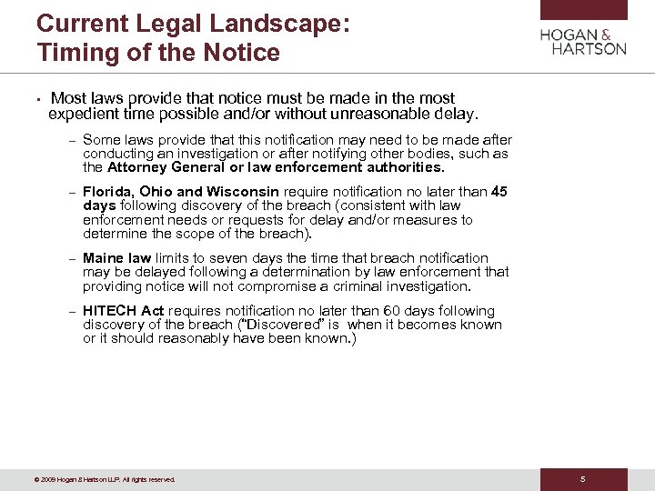 Current Legal Landscape: Timing of the Notice • Most laws provide that notice must