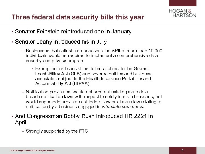 Three federal data security bills this year • Senator Feinstein reintroduced one in January