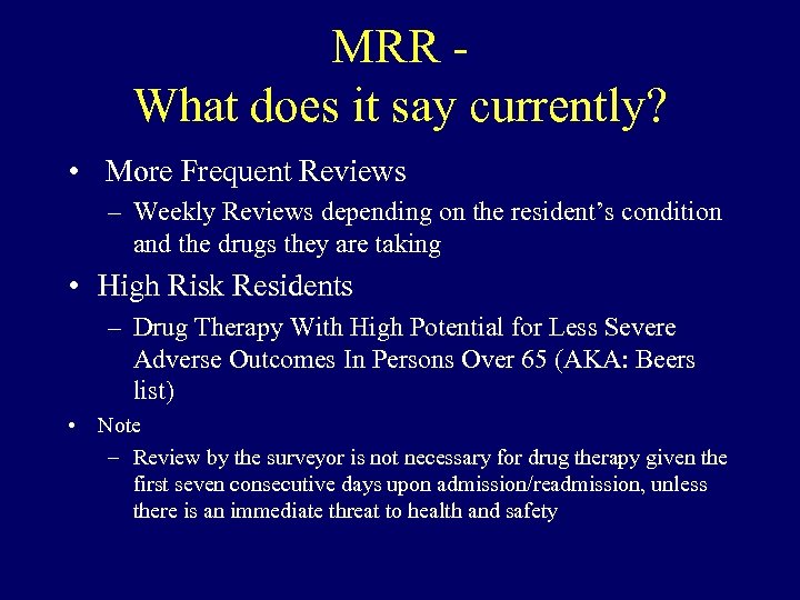 MRR What does it say currently? • More Frequent Reviews – Weekly Reviews depending