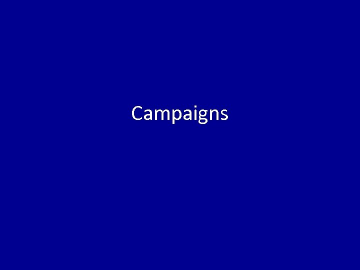 Campaigns 