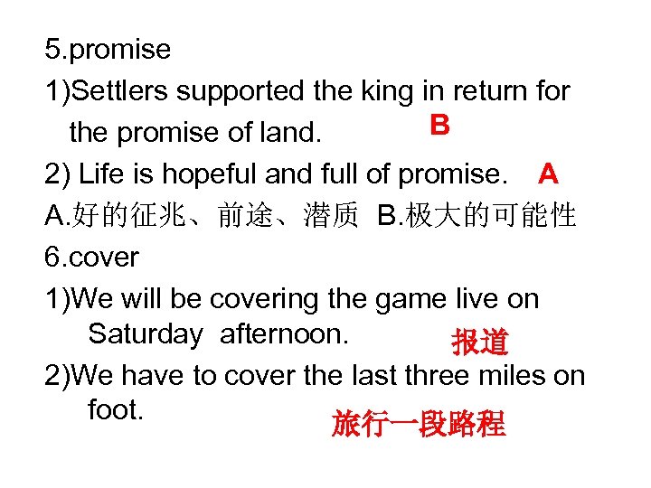 5. promise 1)Settlers supported the king in return for B the promise of land.