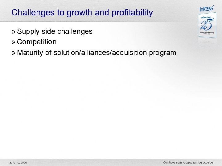 Challenges to growth and profitability » Supply side challenges » Competition » Maturity of