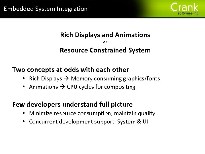 Section title Embedded System Integration Rich Displays and Animations v. s. Resource Constrained System