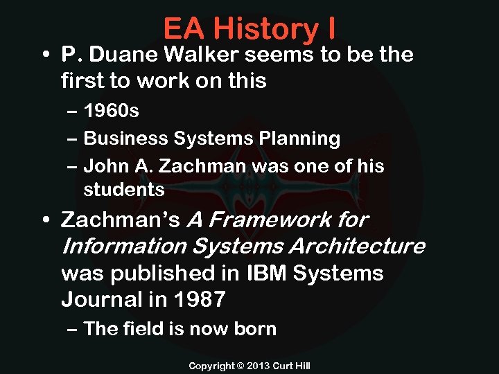 EA History I • P. Duane Walker seems to be the first to work