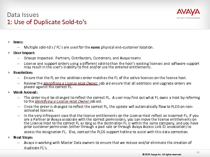 Data Issues 1: Use of Duplicate Sold-to's 4 Issue: – Multiple sold-to’s / FL’s