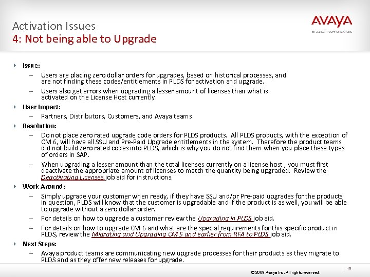 Activation Issues 4: Not being able to Upgrade 4 Issue: – Users are placing
