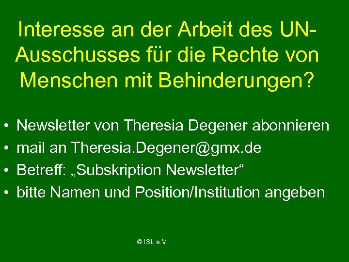 Interesse an der Arbeit des UNAusschusses für die Rechte von Menschen mit Behinderungen? •