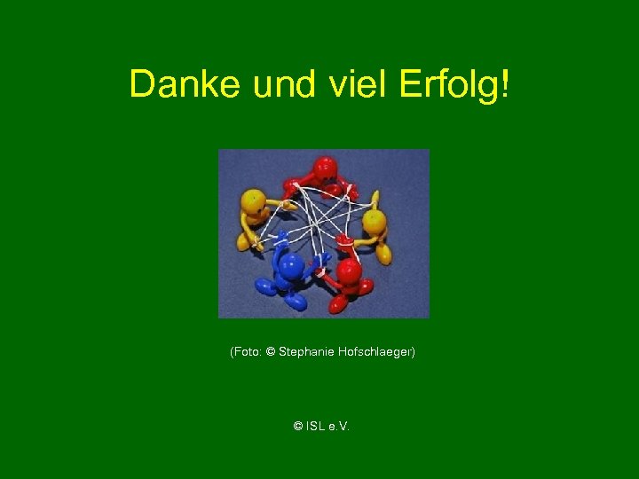 Danke und viel Erfolg! (Foto: © Stephanie Hofschlaeger) © ISL e. V. 