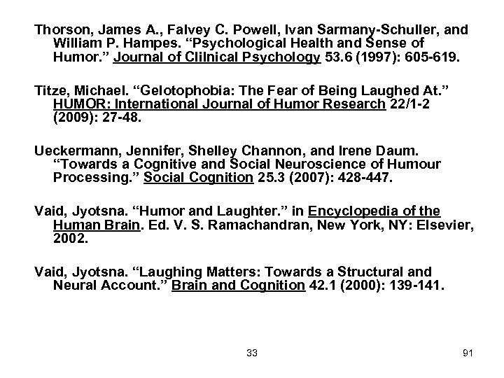 Thorson, James A. , Falvey C. Powell, Ivan Sarmany-Schuller, and William P. Hampes. “Psychological