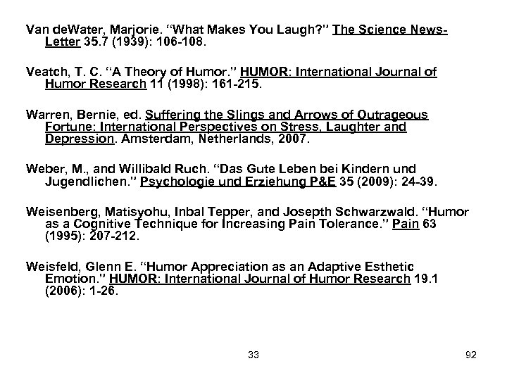 Van de. Water, Marjorie. “What Makes You Laugh? ” The Science News. Letter 35.