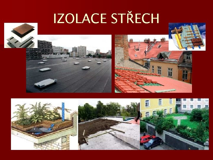 IZOLACE STŘECH 