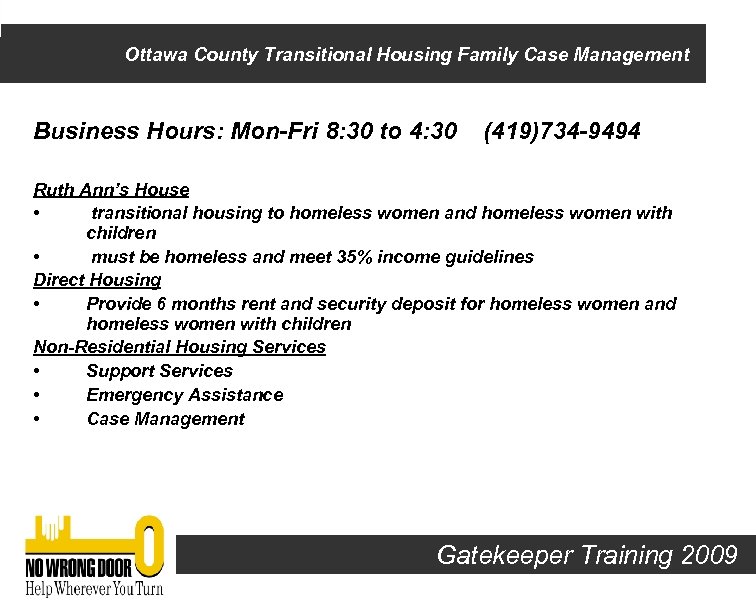 Ottawa County Transitional Housing Family Case Management Business Hours: Mon-Fri 8: 30 to 4: