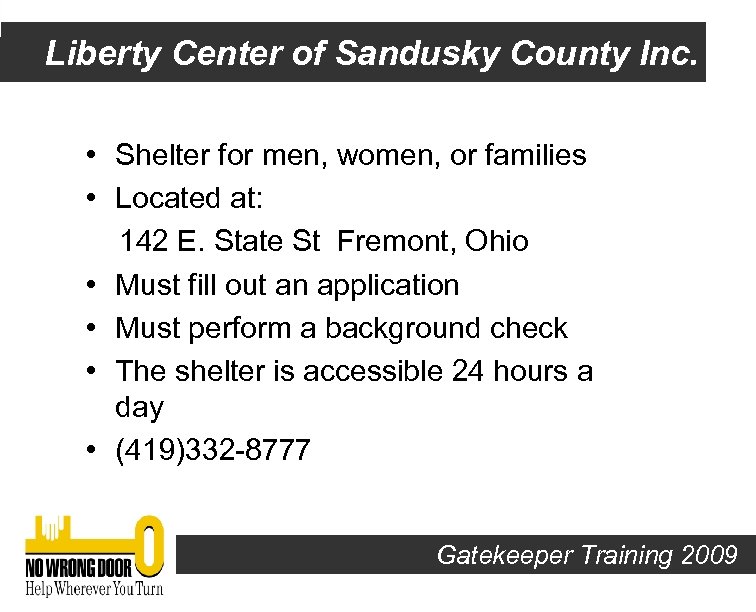 Liberty Center of Sandusky County Inc. • Shelter for men, women, or families •