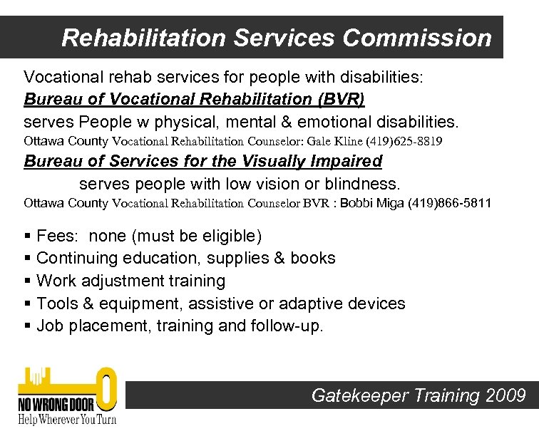 Rehabilitation Services Commission Vocational rehab services for people with disabilities: Bureau of Vocational Rehabilitation