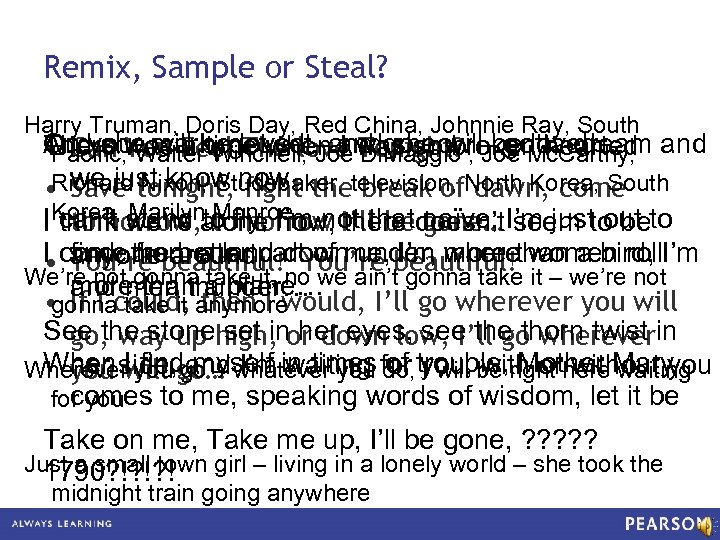 Remix, Sample or Steal? Harry Truman, Doris Day, Red China, Johnnie Ray, South Andyour