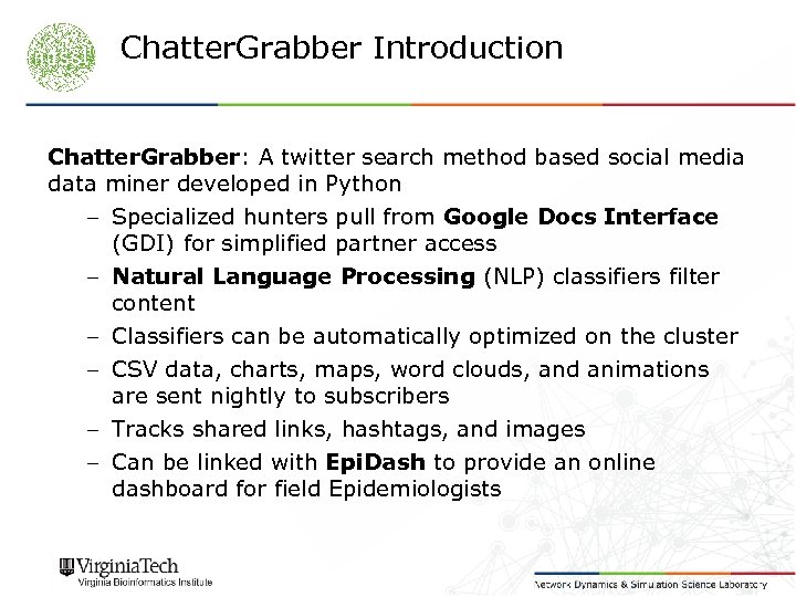 Chatter. Grabber Introduction Chatter. Grabber: A twitter search method based social media data miner