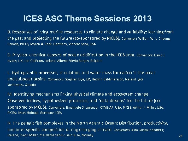 ICES ASC Theme Sessions 2013 B. Responses of living marine resources to climate change
