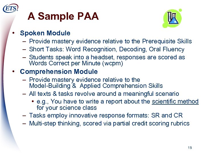 A Sample PAA • Spoken Module – Provide mastery evidence relative to the Prerequisite