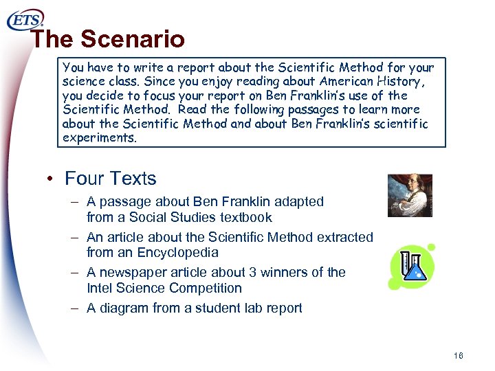 The Scenario You have to write a report about the Scientific Method for your
