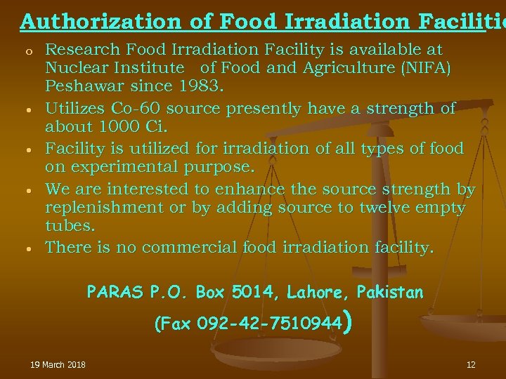 Authorization of Food Irradiation Facilitie o · · Research Food Irradiation Facility is available