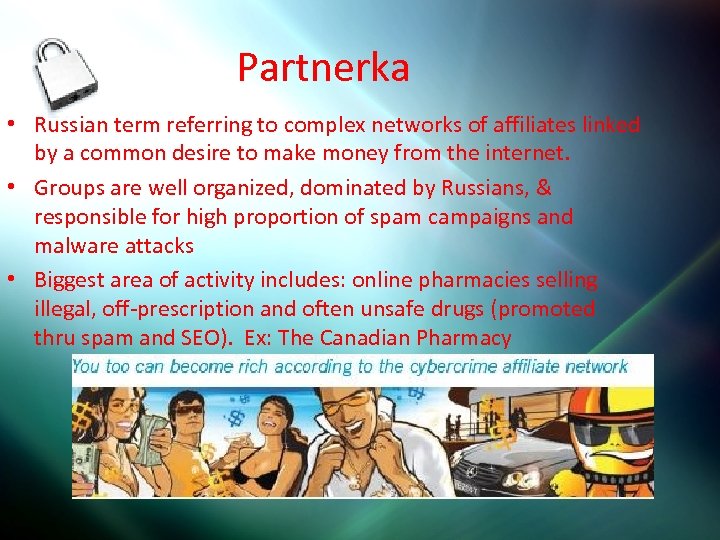 Partnerka • Russian term referring to complex networks of affiliates linked by a common