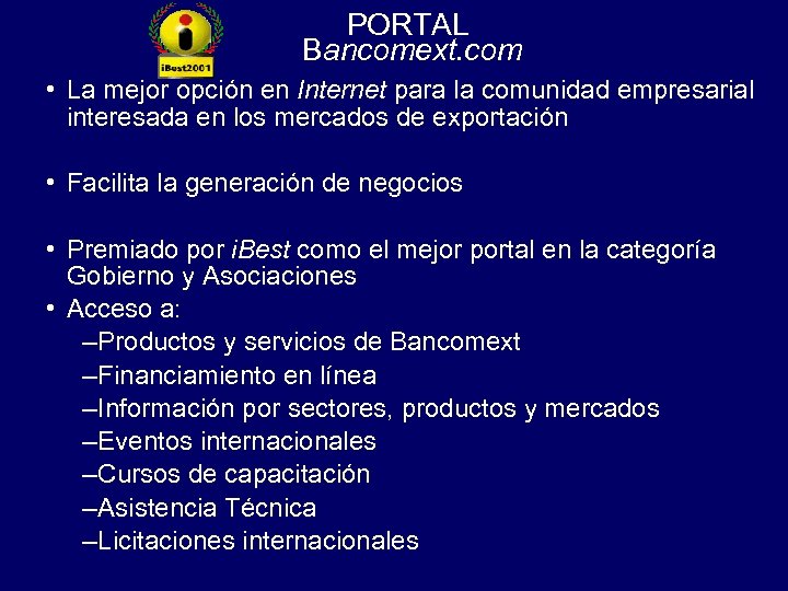 PORTAL Bancomext. com • La mejor opción en Internet para la comunidad empresarial interesada