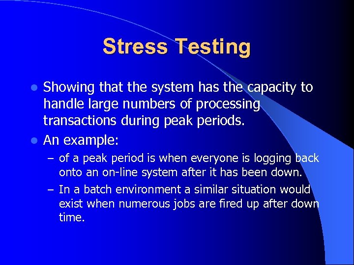 Stress Testing Showing that the system has the capacity to handle large numbers of